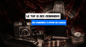 Le TOP 13 des cendriers à offrir en cadeau